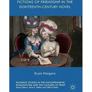 Fictions of Friendship in the Eighteenth-Century Novel