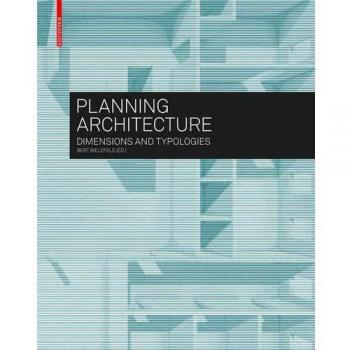 Planning Architecture: Dimensions and Typologies