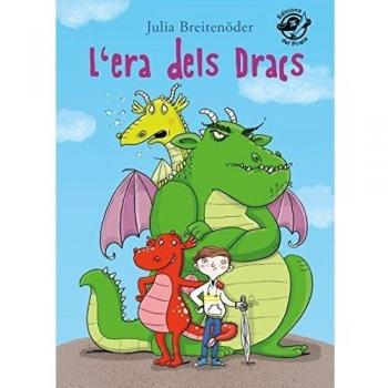 L'era dels dracs: Llibre per a 9 anys en català: Fantasia: Tres dracs molt divertits ajuden uns elfs! (Tapa blanda).