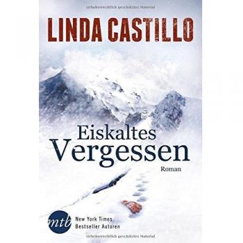 Linda Castillo Eiskaltes Vergessen (New York Times Bestseller Autoren: Romance)