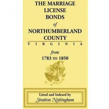 Marriage License Bonds of Northumberland County Virginia