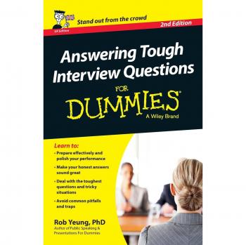 Rob Yeung Answering Tough Interview Questions For Dummies