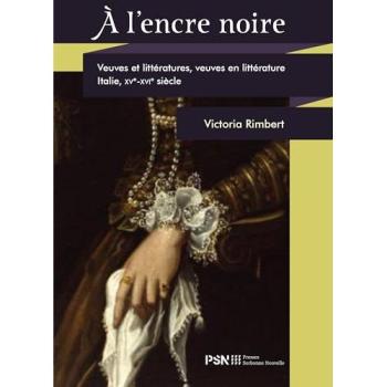 À l'encre noire Veuves et littératures, veuves en littérature