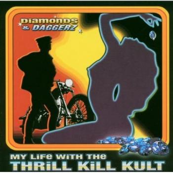 My Life With the Thrill Kill Kult