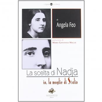 La scelta di Nadja. Io, la moglie di Stalin