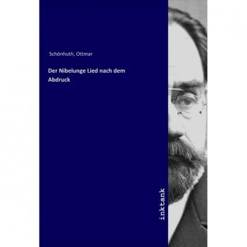 Der Nibelunge Lied nach dem Abdruck