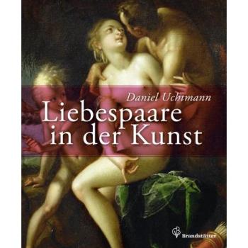 Liebespaare in der Kunst: 41 Werke aus dem Kunsthistorischen Museum in Wien