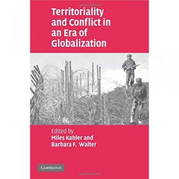 Territoriality And Conflict in an Era of Globalization
