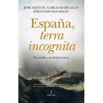 España, terra incognita: El asedio a la democracia (Tapa blanda).