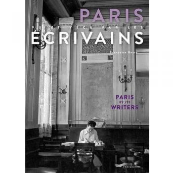 Paris vu et vécu par les écrivains
