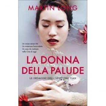 La donna della palude. Le indagini dell'ispettore Tian
