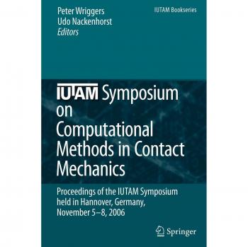 IUTAM Symposium on Computational Methods in Contact Mechanics