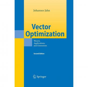 Vector Optimization: Theory, Applications, and Extensions