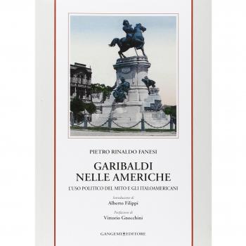 Garibaldi nelle Americhe. L'uso politico del mito e gli italoamericani