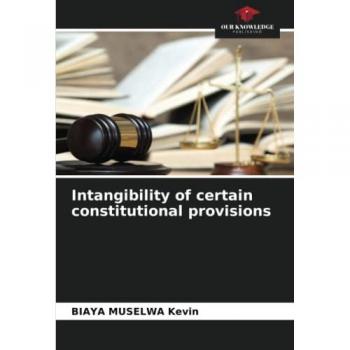 Intangibility of certain constitutional provisions, Fachbücher von BIAYA MUSELWA Kevin