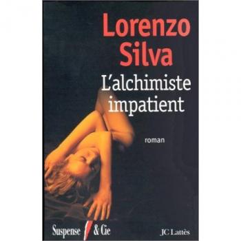 L'alchimiste impatient (Suspense et Cie)