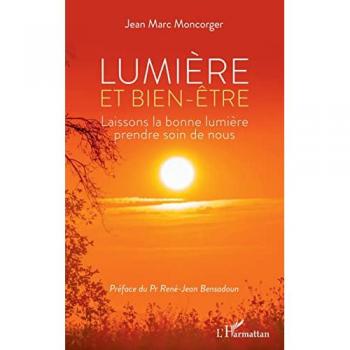 Lumière et bien-être: Laissons la bonne lumière prendre soin de nous
