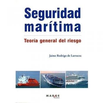 Seguridad marítima: Teoría general del riesgo (Tapa blanda).
