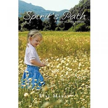 Spirit's Path: A Story of Three Women