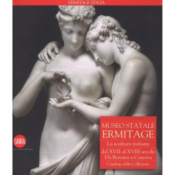 Museo Statale Ermitage. La scultura italiana dal XIV al XVI secolo. Da Bernini a Canova. Catalogo della collezione. Ediz. illustrata