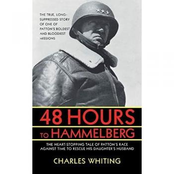 48 Hours to Hammelburg: Patton's Secret Mission