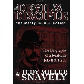 Devil's Disciple: The Deadly Dr. H.H. Holmes