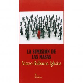 La sumisión de las masas (Tapa blanda).
