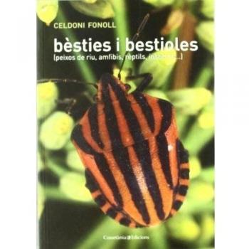 Bèsties i bestioles: (peixos de riu, amfibis, rèptils, insectes. ) (Tapa blanda).