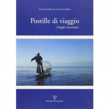 Postille di viaggio. I luoghi raccontati
