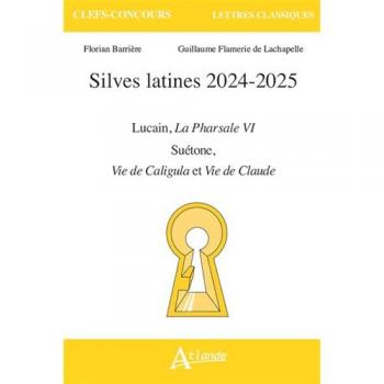 Silves Latines 2024-2025 : Lucain, La Pharsale VI & Suétone, Vie de Caligula et Vie de Claude
