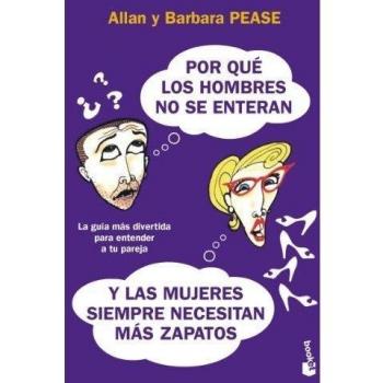 Por qué los hombres no se enteran y las mujeres siempre necesitan más zapatos (Bolsillo) (Tapa blanda).