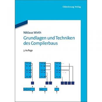 Grundlagen und Techniken des Compilerbaus
