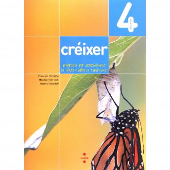Créixer: Programa per desenvolupar la intel·ligència espiritual. 4 Primària.