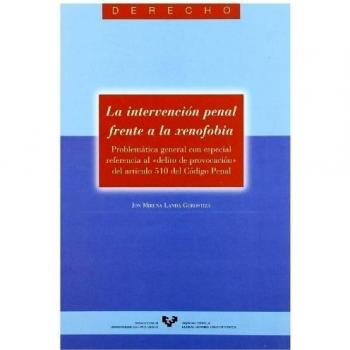 La intervención penal frente a la xenofobia