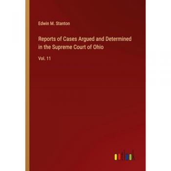 Reports of Cases Argued and Determined in the Supreme Court of Ohio: Vol. 11
