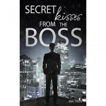 Secret Kisses from the Boss