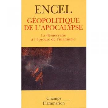 Géopolitique de l'apocalypse : La Démocratie à l'épreuve de l'islamisme