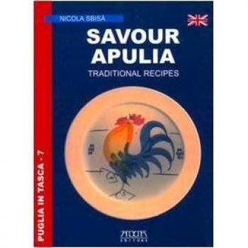 Savour Apulia. Traditional recipes