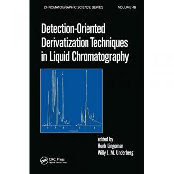 Detection-Oriented Derivatization Techniques in Chromatography, Chromatographic Science Series