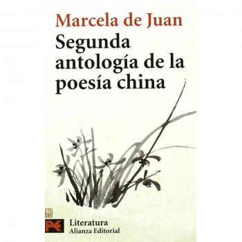 Segunda antología de la poesía china (Bolsillo) (Tapa blanda).