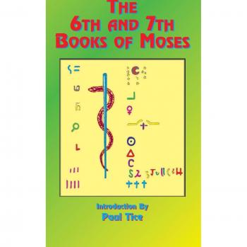 The 6th and 7th Books of Moses