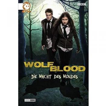 Die Macht des Mondes (Wolfblood, Band 1)