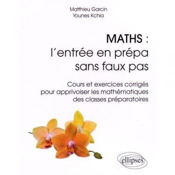 Maths : l'entrée en prépa sans faux pas