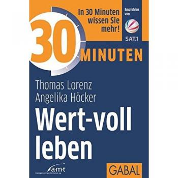 30 Minuten Wert-voll leben