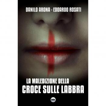 La maledizione della croce sulle labbra