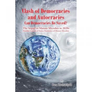 Clash of Democracies and Autocracies Can Democracies Be Saved?