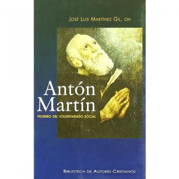 Antón martín. Pionero del voluntariado social