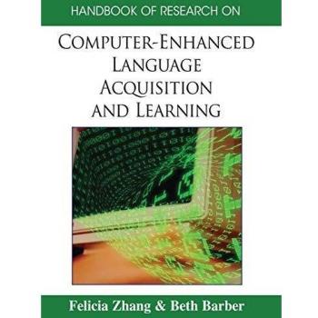 Handbook of Research on Computer-Enhanced Language Acquisition and Learning