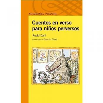 CUENTOS EN VERSO PARA NIÑOS PERVERSOS (Tapa blanda).