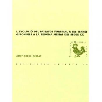 L'evolució del paisatge forestal a les terres gironines a la